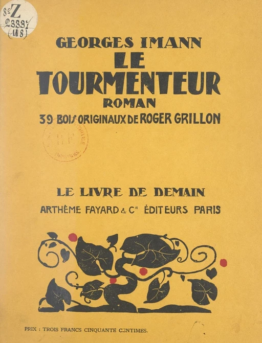 Le tourmenteur - Georges Imann-Gigandet - (Fayard) réédition numérique FeniXX