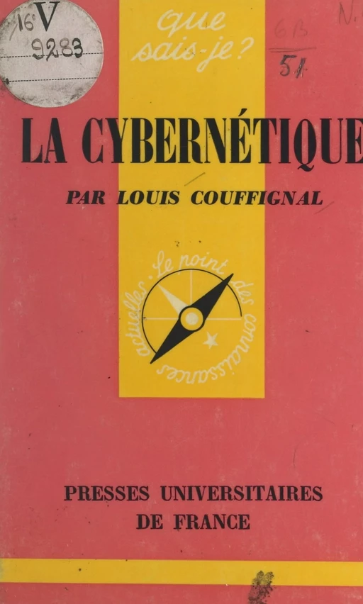 La cybernétique - Louis Couffignal - (Presses universitaires de France) réédition numérique FeniXX