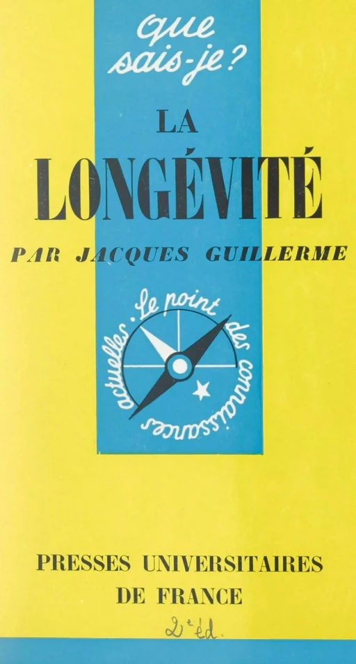 La longévité - Jacques Guillerme - (Presses universitaires de France) réédition numérique FeniXX