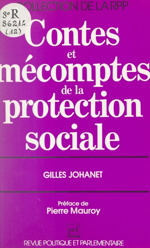 Contes et mécomptes de la protection sociale - Gilles Johanet - (Presses universitaires de France) réédition numérique FeniXX