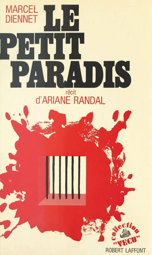 Le petit paradis - Marcel Diennet, Ariane Randal - (Robert Laffont) réédition numérique FeniXX