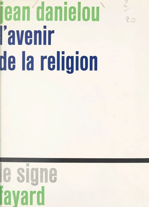 L'avenir de la religion - Jean Daniélou - (Fayard) réédition numérique FeniXX