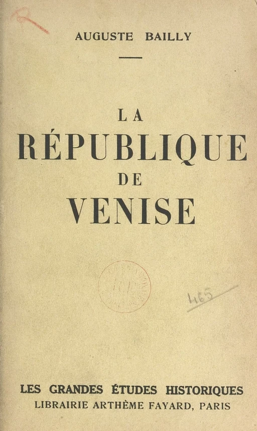 La sérénissime - Auguste Bailly - (Fayard) réédition numérique FeniXX