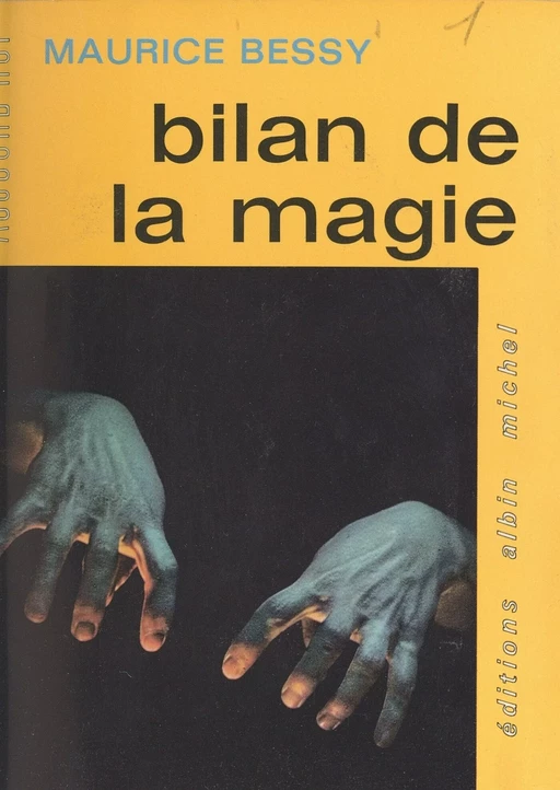 Bilan de la magie - Maurice Bessy - (Albin Michel) réédition numérique FeniXX