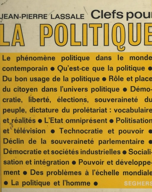 Clefs pour la politique - Jean-Pierre Lassale - (Seghers) réédition numérique FeniXX