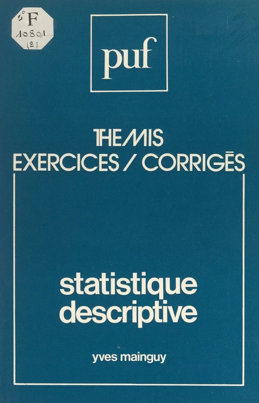 Statistique descriptive - Yves Mainguy - (Presses universitaires de France) réédition numérique FeniXX