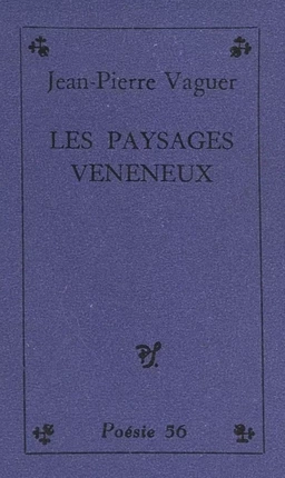 Les paysages vénéneux