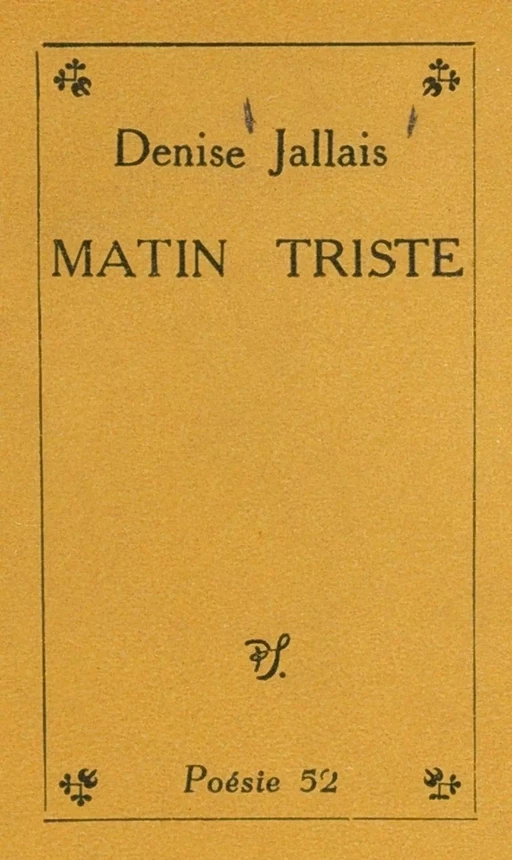 Matin triste - Denise Jallais - (Seghers) réédition numérique FeniXX