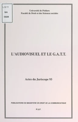 L'audiovisuel et le G.A.T.T.