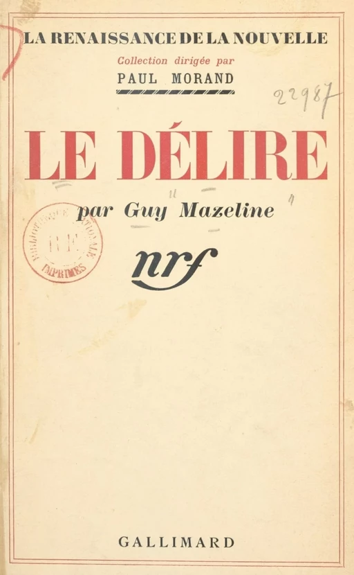 Le délire - Guy Mazeline - (Gallimard) réédition numérique FeniXX