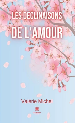 Les déclinaisons de l’amour