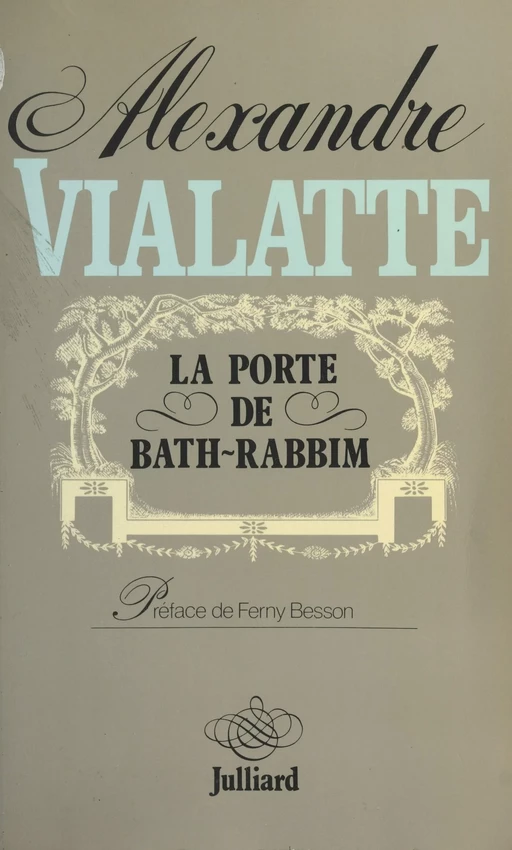 La porte de Bath-Rabbim - Alexandre Vialatte - (Julliard) réédition numérique FeniXX