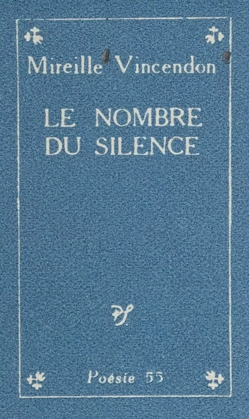 Le nombre du silence - Mireille Vincendon - (Seghers) réédition numérique FeniXX