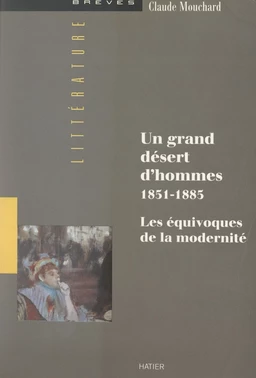 Un grand désert d'hommes, 1851-1885