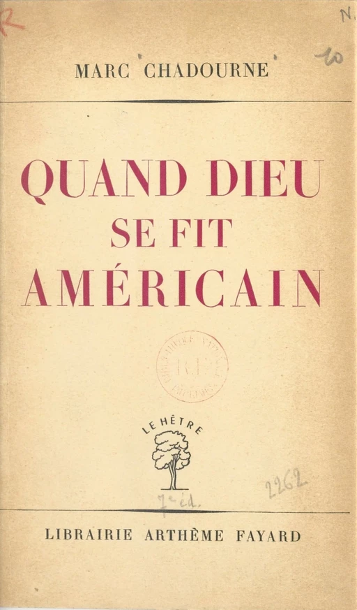 Quand Dieu se fit américain - Marc Chadourne - (Fayard) réédition numérique FeniXX