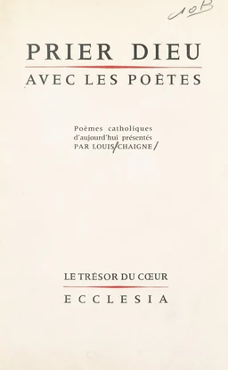 Prier Dieu avec les poètes