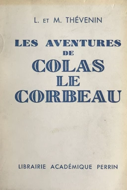 Les aventures de Colas le corbeau