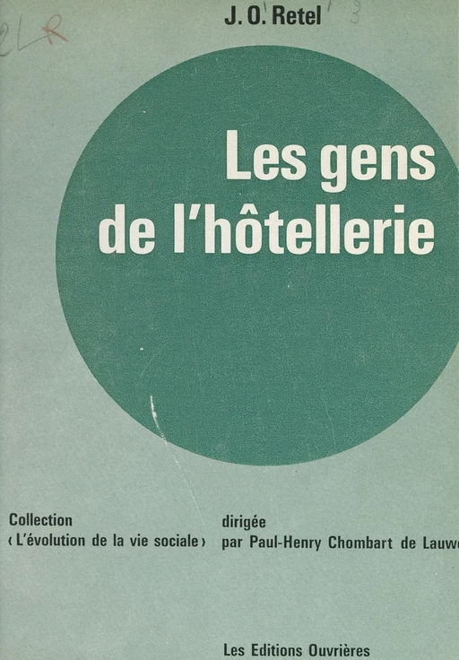 Les gens de l'hôtellerie - Jacques-Olivier Retel - (Éditions de l'Atelier) réédition numérique FeniXX