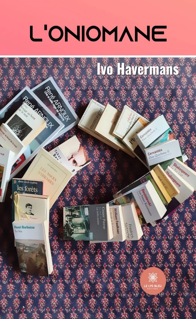 L’oniomane - Ivo Havermans - Le Lys Bleu Éditions