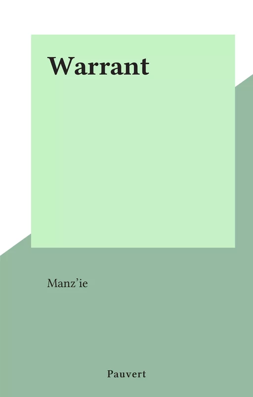 Warrant -  Manz'ie - (Pauvert) réédition numérique FeniXX