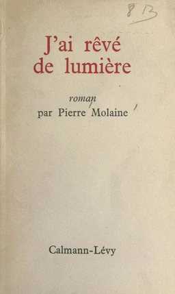 J'ai rêvé de lumière