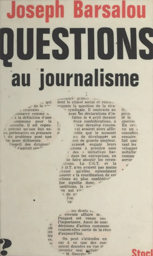 Questions au journalisme - Joseph Barsalou - (Stock) réédition numérique FeniXX