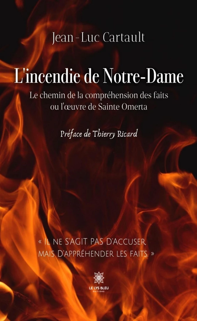 L’incendie de Notre-Dame - Jean-Luc Cartault - Le Lys Bleu Éditions