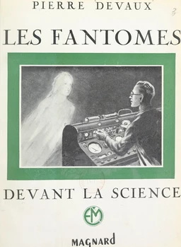 Les fantômes devant la science