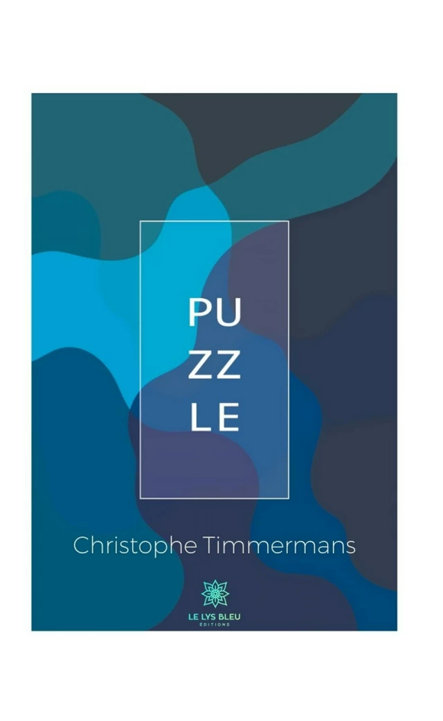 Puzzle - Christophe Timmermans - Le Lys Bleu Éditions