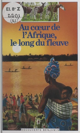 Au cœur de l'Afrique, le long du fleuve