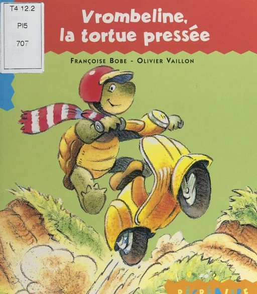 Vrombeline, la tortue pressée - Françoise Bobe - (Hachette Jeunesse) réédition numérique FeniXX