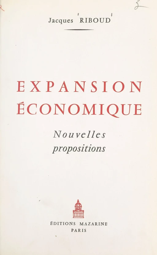 Expansion économique - Jacques Riboud - (Mazarine) réédition numérique FeniXX