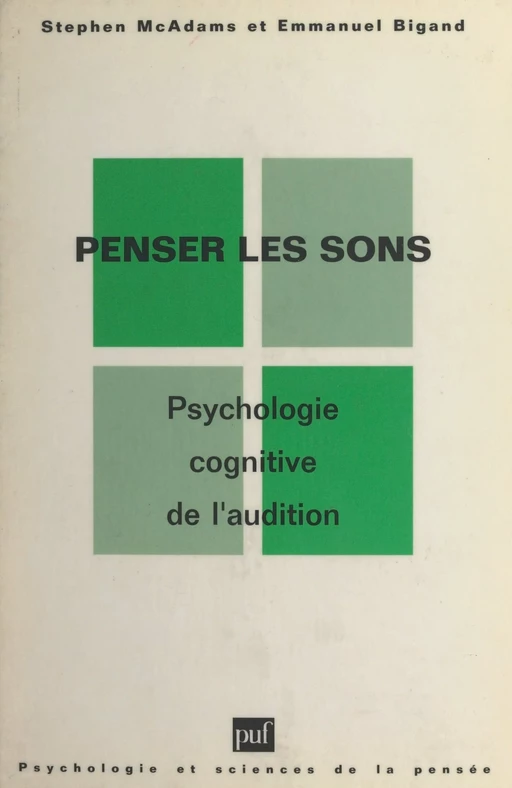 Penser les sons - Emmanuel Bigand, Stephen McAdams - (Presses universitaires de France) réédition numérique FeniXX