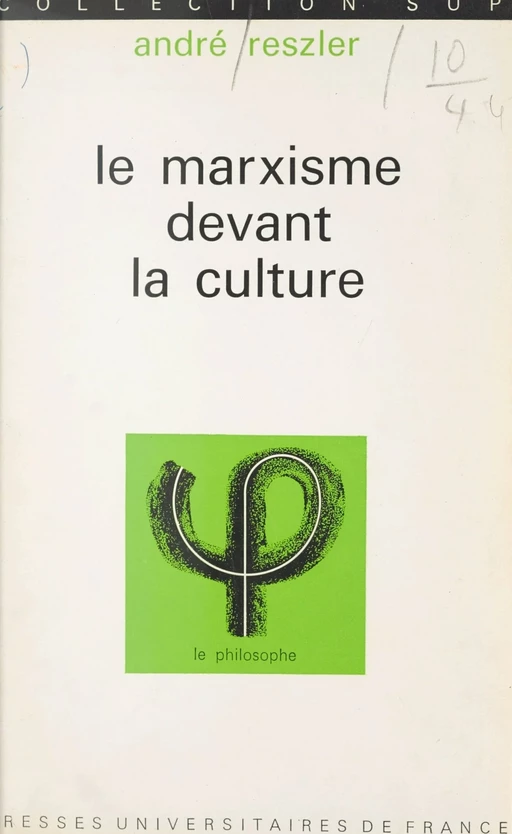 Le marxisme devant la culture - André Reszler - (Presses universitaires de France) réédition numérique FeniXX