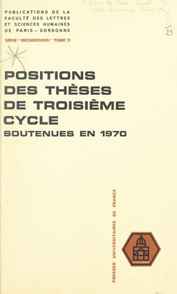 Positions des thèses de troisième cycle soutenues devant la Faculté en 1970