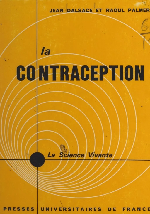 La contraception - Jean Dalsace, Raoul Palmer - (Presses universitaires de France) réédition numérique FeniXX