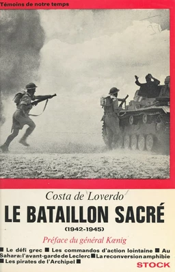 Le bataillon sacré, 1942-1945