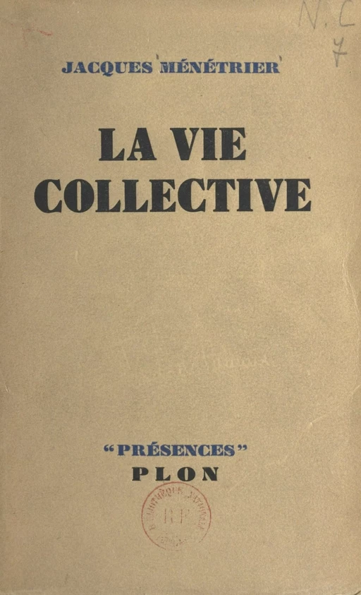 La vie collective - Jacques Ménétrier - (Plon) réédition numérique FeniXX