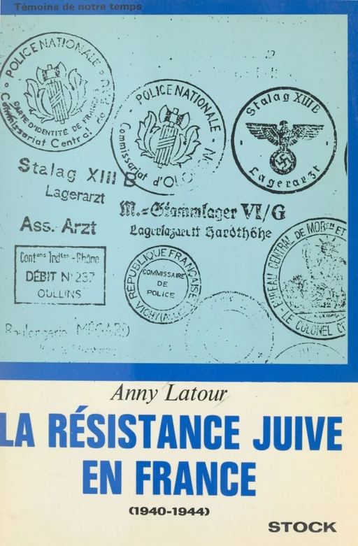 La résistance juive en France - Anny Latour - (Stock) réédition numérique FeniXX