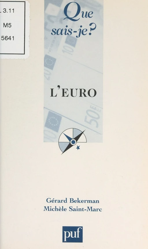 L'euro - Gérard Bekerman, Michèle Saint Marc - (Presses universitaires de France) réédition numérique FeniXX