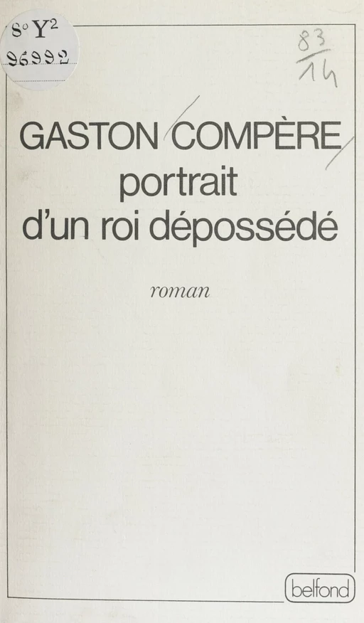 Portrait d'un roi dépossédé - Gaston Compère - (Belfond) réédition numérique FeniXX