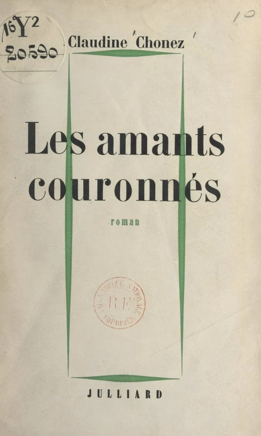 Les amants couronnés - Claudine Chonez - (Julliard) réédition numérique FeniXX