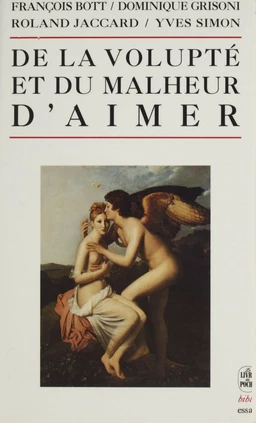 De la volupté et du malheur d'aimer