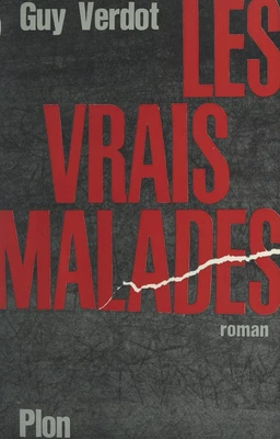 Les vrais malades