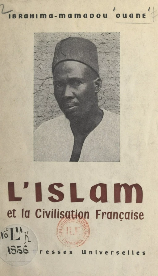 L'islam et la civilisation française - Ibrahima-Mamadou Ouane - (Éditions de La Martinière) réédition numérique FeniXX