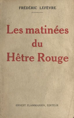 Les matinées du Hêtre Rouge