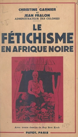 Le fétichisme en Afrique noire