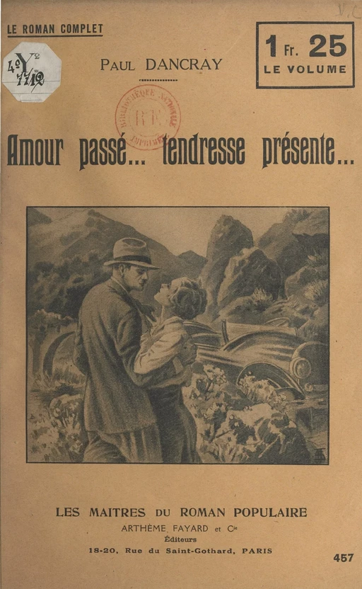 Amour passé.... tendresse présente... - Paul Dancray - (Fayard) réédition numérique FeniXX