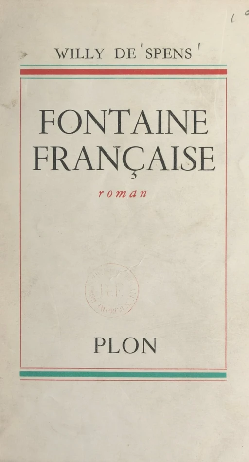 Fontaine française - Willy de Spens - (Plon) réédition numérique FeniXX