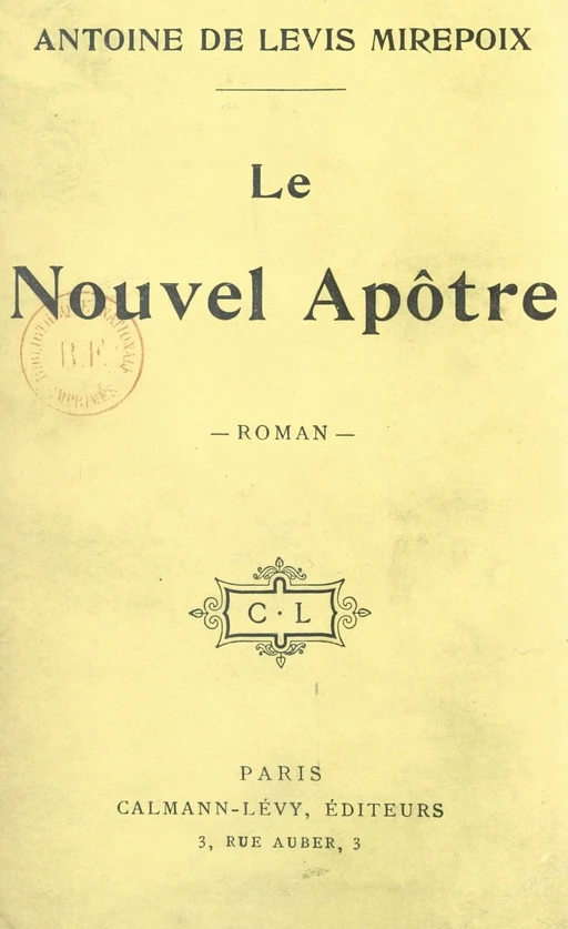 Le nouvel Apôtre - Antoine de Lévis-Mirepoix - (Calmann-Lévy) réédition numérique FeniXX